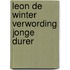 Leon de winter verwording jonge durer