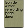 Leon de winter verwording jonge durer door Boomsma