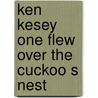 Ken kesey one flew over the cuckoo s nest door Nehls