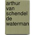 Arthur van schendel de waterman