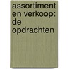 Assortiment en verkoop: de opdrachten door F. de Esch