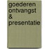 Goederen ontvangst & presentatie