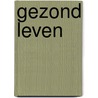 Gezond leven door Stoll