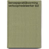 Beroepspraktijkvorming verkoopmedewerker BOL door R. de Ruyter
