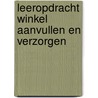 Leeropdracht winkel aanvullen en verzorgen door R. de Ruijter