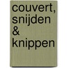 Couvert, snijden & knippen door K. Boelens