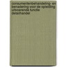 Consumentenbehandeling- en benadering voor de opleiding uitvoerende functie detailhandel door L.J. de Esch