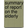 Summary of Report on the Elderly door A.H. de Boer