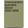 Memorandum quartaire sector 2002-2006 door Onbekend