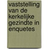 Vaststelling van de kerkelijke gezindte in enquetes door James Becker