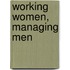Working Women, Managing Men