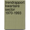 Trendrapport kwartaire sector 1970-1993 door J. Blank