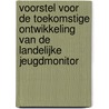 Voorstel voor de toekomstige ontwikkeling van de landelijke jeugdmonitor door S. Keuzenkamp