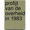 Profijt van de overheid in 1983 door L. Ruitenberg