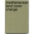 Mediterranean land cover change