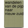 Wandelen van de Pijp naar Nieuw-Zuid door M. Wagenaar