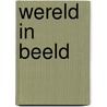 Wereld in beeld door Beukenkamp