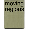 Moving regions door Onbekend