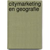 Citymarketing en geografie door Onbekend