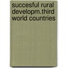 Succesful rural developm.third world countries door Onbekend
