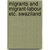 Migrants and migrant-labour etc. swaziland by Post