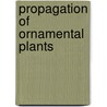 Propagation of ornamental plants by Price