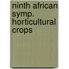 Ninth african symp. horticultural crops door Tidbury