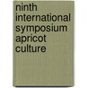 Ninth international symposium apricot culture by Unknown