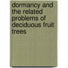 Dormancy and the related problems of deciduous fruit trees door Onbekend