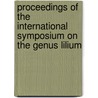 Proceedings of the international symposium on the genus lilium door Onbekend