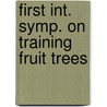First int. symp. on training fruit trees door Faust