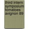 Third intern symposium tomatoes avignon 89 door Onbekend