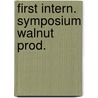 First intern. symposium walnut prod. by Szentivany