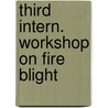 Third intern. workshop on fire blight door Paulin