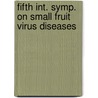 Fifth int. symp. on small fruit virus diseases door Onbekend