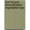 First int.sym. diversification vegetablecrops door Onbekend