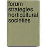 Forum strategies horticultural societies door Beverly Martin