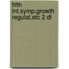 Fifth int.symp.growth regulat.etc 2 dl by Luckwill