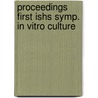 Proceedings first ishs symp. in vitro culture door Onbekend