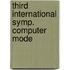 Third international symp. computer mode