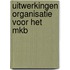 Uitwerkingen Organisatie voor het mkb