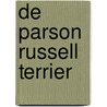 De Parson Russell terrier door Christina Pettersall