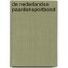 De Nederlandse paardensportbond door Onbekend