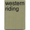Western riding by Unknown