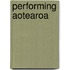 Performing aotearoa