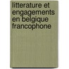 litterature et engagements en Belgique francophone door L. Verstraete-Hansen
