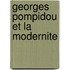 Georges Pompidou et la modernite