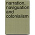 Narration, naviguation and colonialism