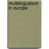 Multilingualism in Europe door Carson, Lorna