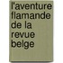 L'aventure flamande de la Revue Belge